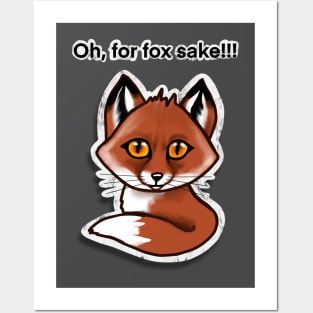 Oh for fox sake Posters and Art